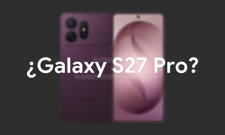 Samsung Galaxy S27 Pro con barra de cámara y pantalla AMOLED de 6,6 pulgadas